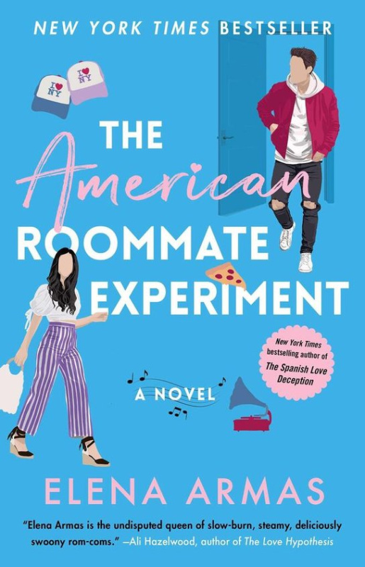 The American Roommate Experiment (A Novel) - Elena Armas