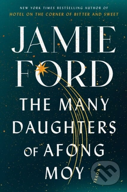 Many Daughters of Afong Moy (A Novel) - Jamie Ford