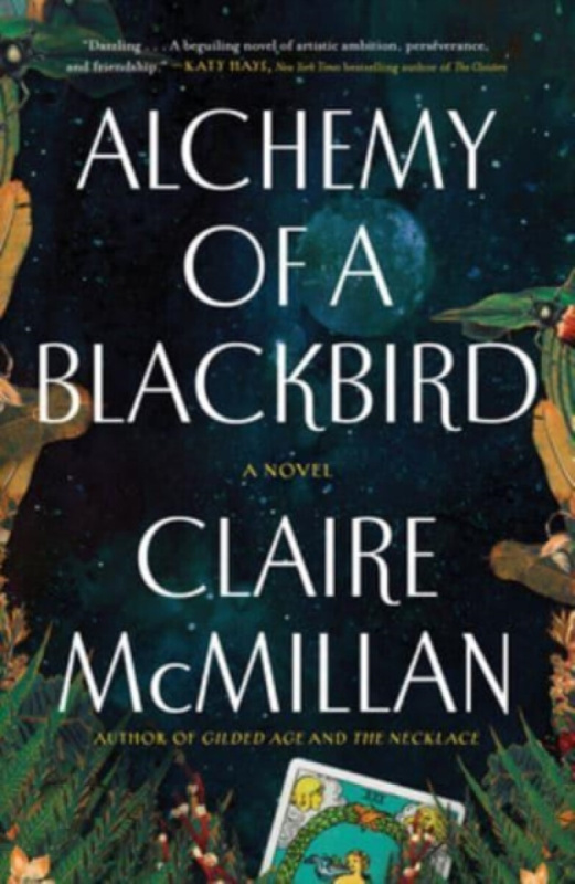 Alchemy of a Blackbird (A Novel) - Claire McMillan