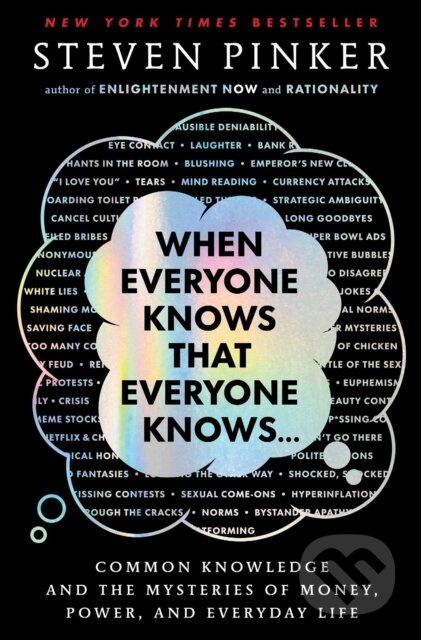 When Everyone Knows That Everyone Knows . . . (Common Knowledge and the Mysteries of Money, Power, and Everyday Life)