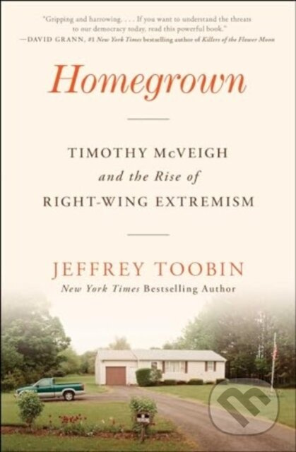 Homegrown (Timothy McVeigh and the Rise of Right-Wing Extremism) - kniha z kategorie Humanitní a společenské vědy