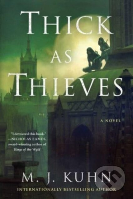Thick as Thieves - M. J. Kuhn - kniha z kategorie Fantasy
