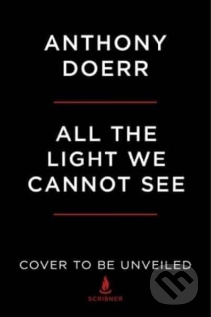 All the Light We Cannot See (A Novel) - Anthony Doerr