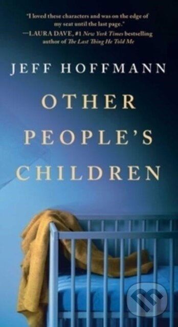 Other People's Children (A Novel) - Jeff Hoffmann - kniha z kategorie Společenská beletrie