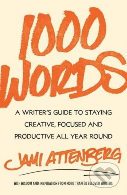 1000 Words (A Writer's Guide to Staying Creative, Focused, and Productive All Year Round) - kniha z kategorie Jazykové učebnice a slovníky