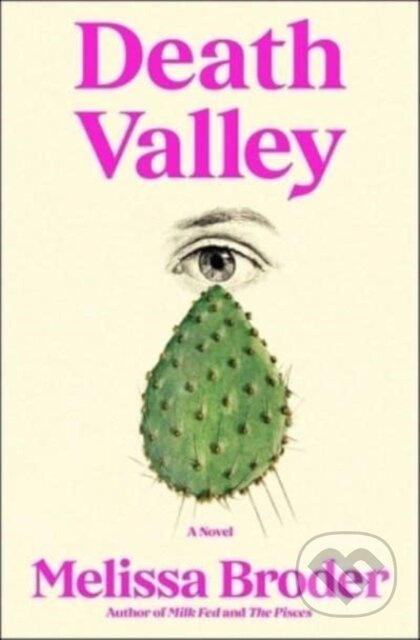 Death Valley (A Novel) - Melissa Broder