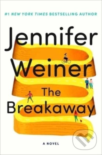 Breakaway (A Novel) - Jennifer Weiner