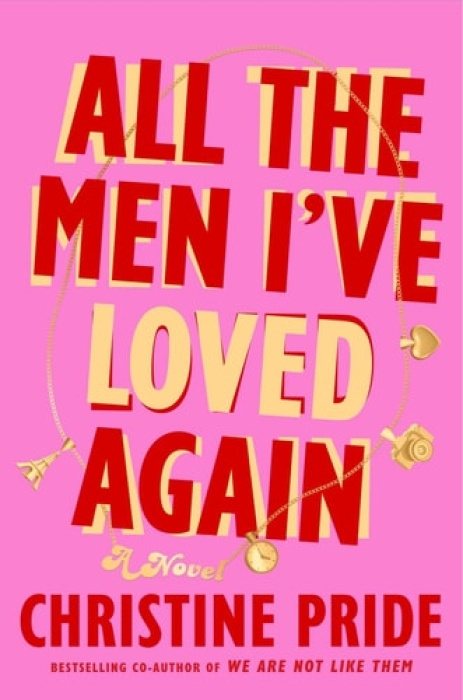 Atria Books All the Men I've Loved Again - Pride, Christine