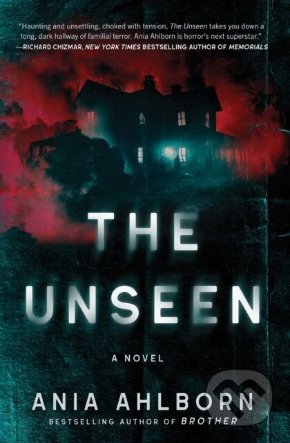 The Unseen (A Novel) - Ania Ahlborn - kniha z kategorie Thrillery