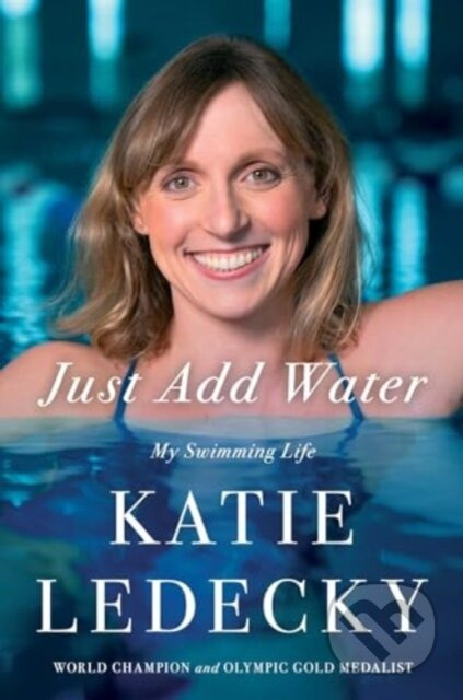 Just Add Water, My Swimming Life Simon & Schuster