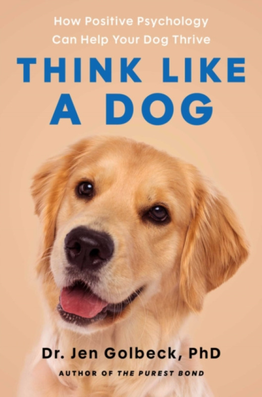 Atria Books Think Like a Dog - Golbeck, Jen
