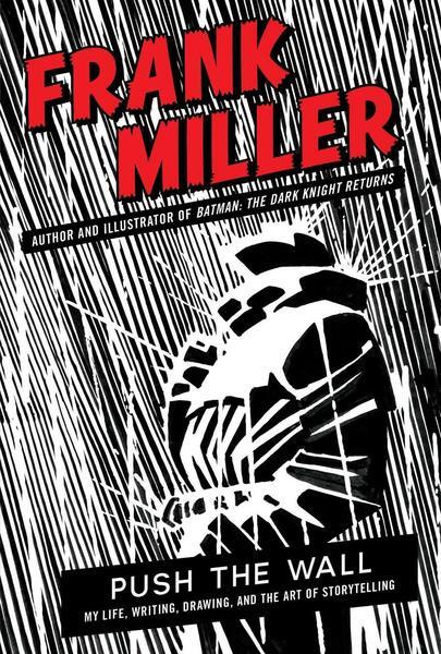 Push the Wall -  Frank Miller