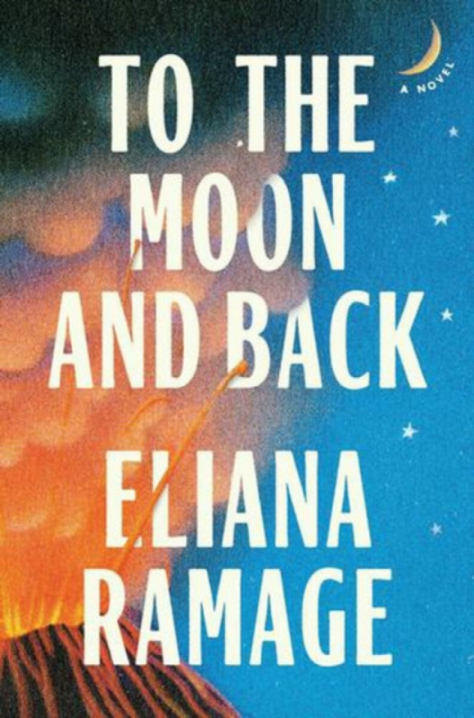 Avid Reader Press / Simon & Schuster To the Moon and Back (Reese's Book Club) - Ramage, Eliana