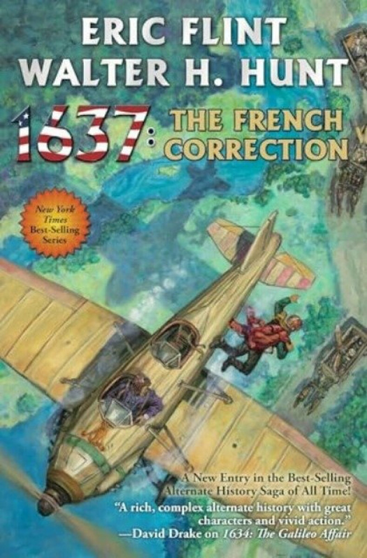 Baen Books 1637: The French Correction - Flint, Eric a Hunt, Walter H.