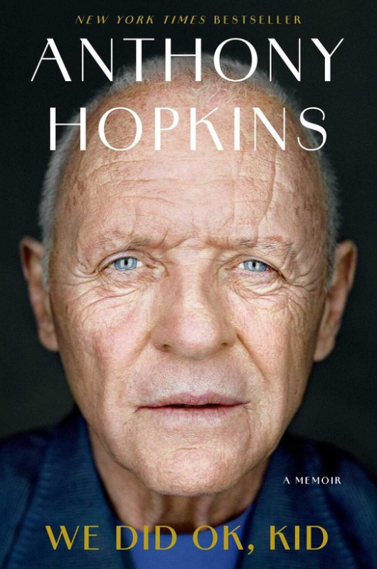 We Did OK, Kid -  Anthony Hopkins
