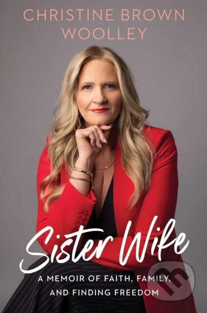 Sister Wife (A Memoir of Faith, Family, and Finding Freedom) - kniha z kategorie Filozofie