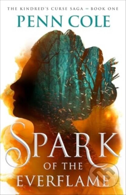 Spark of the Everflame - Penn Cole - kniha z kategorie Fantasy