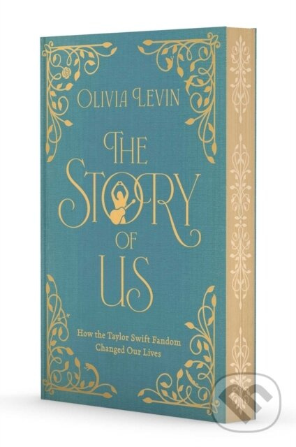 The Story of Us (How the Taylor Swift Fandom Changed Our Lives) - kniha z kategorie Hudba