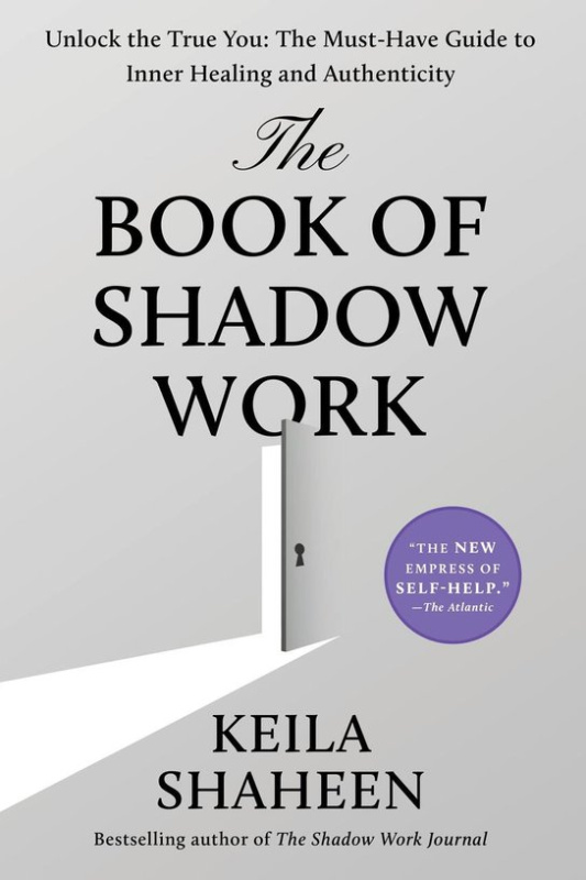 The Book of Shadow Work -  Keila Shaheen