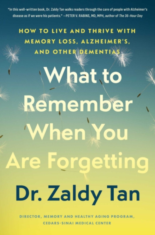 Atria Books What to Remember When You Are Forgetting - Tan, Zaldy