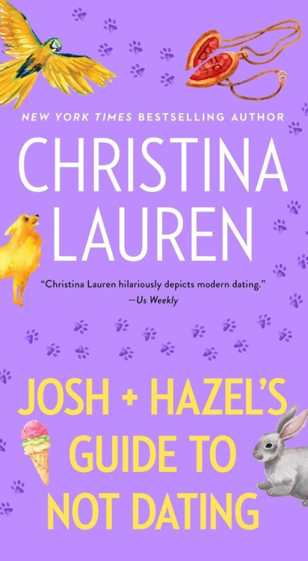 Josh and Hazel's Guide to Not Dating -  Christina Lauren