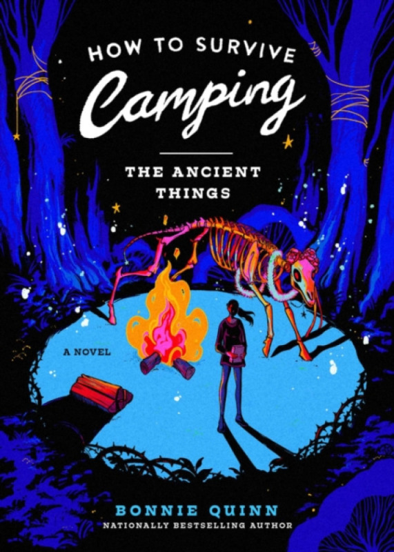 S&S/Saga Press How to Survive Camping: The Ancient Things - Quinn, Bonnie