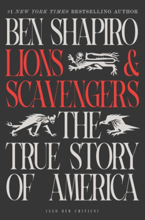 Lions and Scavengers, The True Story of America (and Her Critics) Simon & Schuster