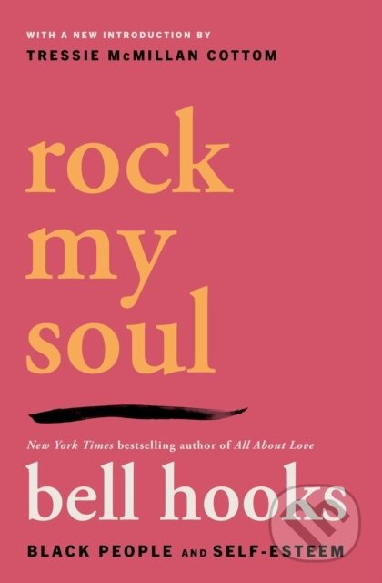 Rock My Soul (Black People and Self-Esteem) - Bell Hooks