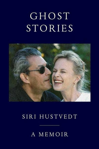 Ghost Stories -  Siri Hustvedt
