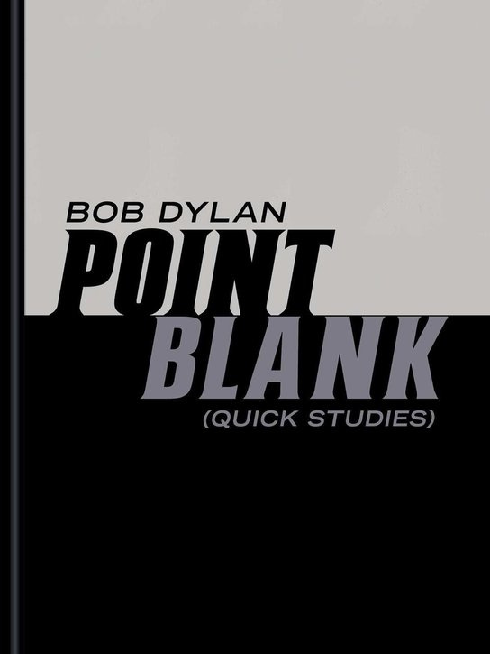 Point Blank -  Bob Dylan