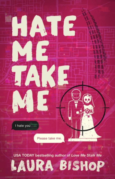 Atria Books Hate Me Take Me - Bishop, Laura