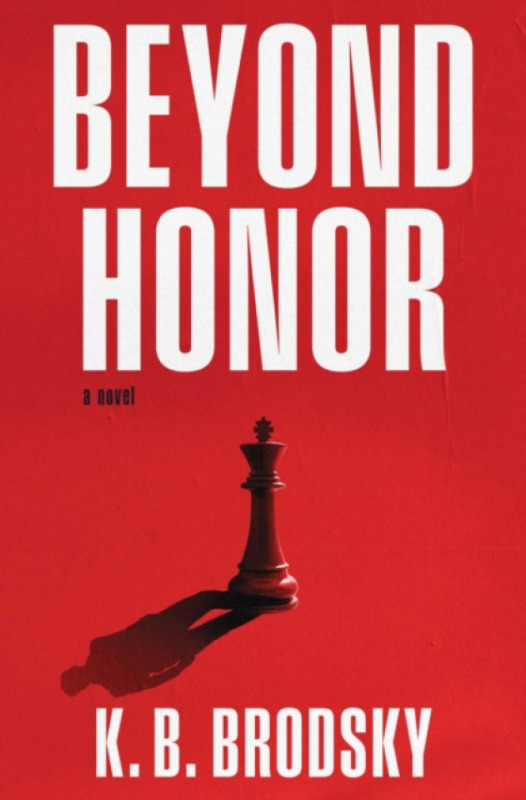 Atria/Emily Bestler Books Beyond Honor - Brodsky, K.B.