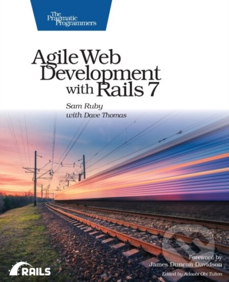 Agile Web Development with Rails 7 - Sam Ruby - kniha z kategorie Počítače a internet