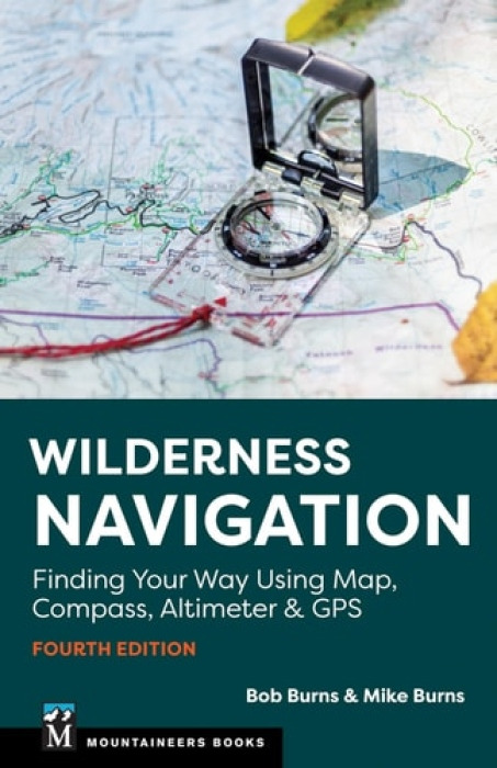 Mountaineers Books Wilderness Navigation - Burns, Bob a Burns, Mike