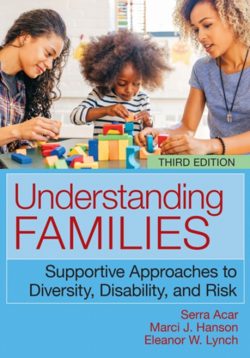Brookes Publishing Co Understanding Families - Acar, Serra a Hanson, Marci J. a Lynch, Eleanor W.
