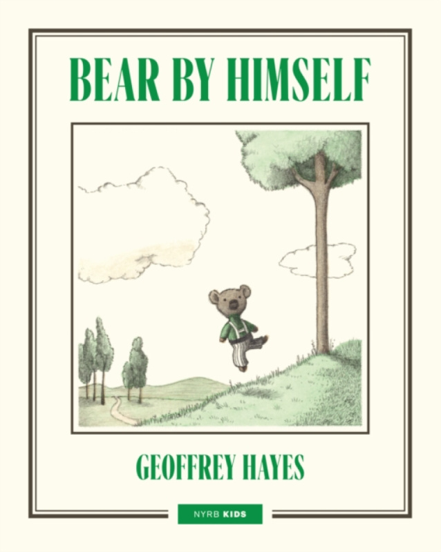 New York Review Books Bear by Himself - Hayes, Geoffrey