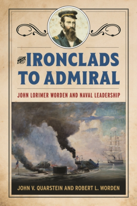Naval Institute Press From Ironclads to Admiral - Quarstein, John V. a Worden, Robert L