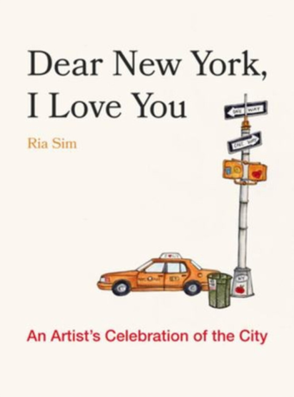 WW Norton & Co Dear New York, I Love You - Sim, Ria