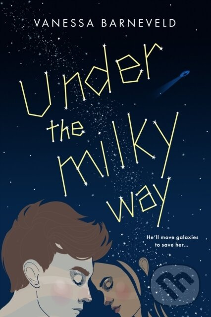 Under The Milky Way - Vanessa Barneveld - kniha z kategorie Beletria