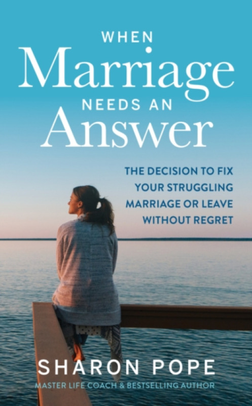 Hodder & Stoughton General Division When Marriage Needs an Answer - Pope, Sharon a Pope, Sharon