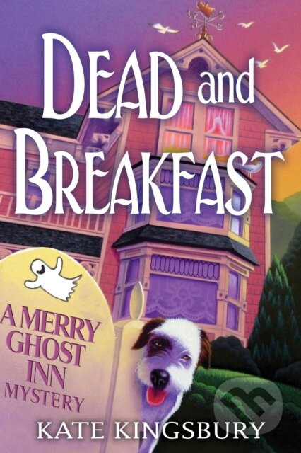 Dead and Breakfast (A Merry Ghost Inn Mystery) - Kate Kingsbury - kniha z kategorie Detektivky, thrillery a horory