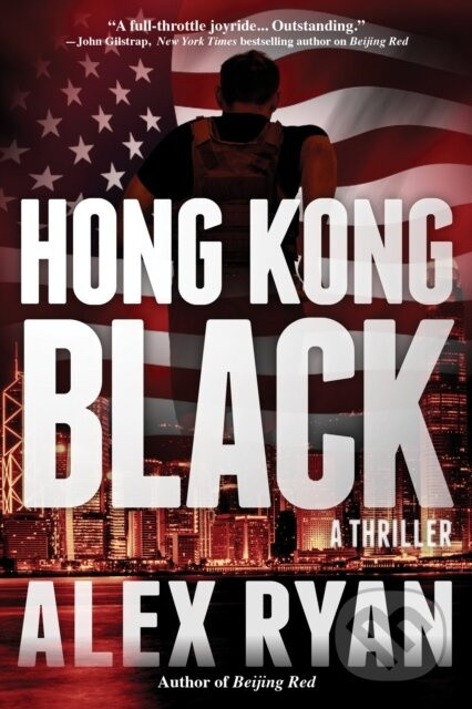 Hong Kong Black (A Nick Foley Thriller) - Alex Ryan - kniha z kategorie Detektivky, thrillery a horory