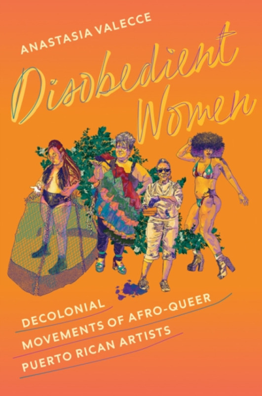 University Press of Florida Disobedient Women - Valecce, Anastasia