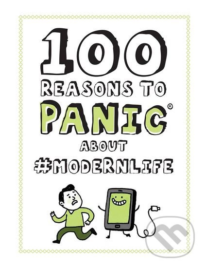 100 Reasons to Panic About #modernlife - Gemma Correll (ilustrácie) - kniha z kategorie Odborné a naučné