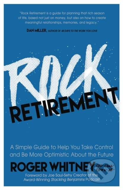 Rock Retirement (A Simple Guide to Help You Take Control and be More Optimistic About the Future) - kniha z kategorie Byznys a management