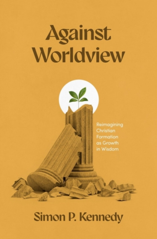 Faithlife Corporation Against Worldview - Kennedy, Simon P.