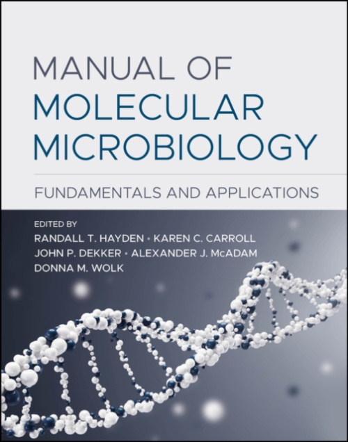 American Society for Microbiology Manual of Molecular Microbiology