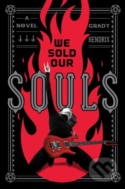 We Sold Our Souls - Grady Hendrix - kniha z kategorie Horory