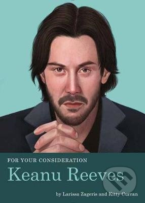 Keanu Reeves - Larissa Zageris, Kitty Curran - kniha z kategorie Životopisy