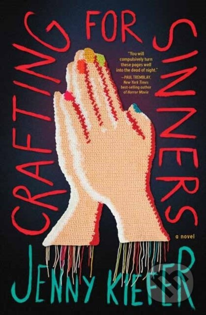 Crafting for Sinners (A Novel) - Jenny Kiefer - kniha z kategorie Horory